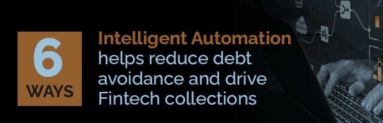 automation helps FinTech debt collection