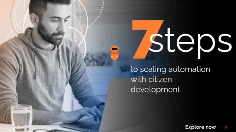 7 steps to scaling automation with citizen development